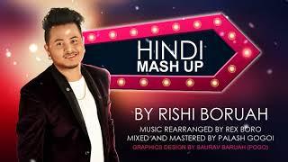 Hindi Mash Up By Rishi Boruah