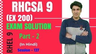 Session-127 | RHCSA Exam (EX 200) Questions Solution (Part-2) | Redhat Exam Solution | Nehra Classes