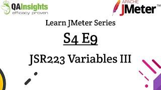 S4E9 Learn JMeter Series - JSR223 Variables Part III