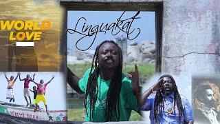 Linguakat - World Love  ft.. Jah Amber(ZIONITE) dir. by Godfred Bosumtwe (Official Music Video)