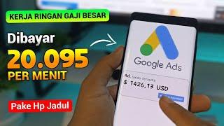 CARA BARU! Kerja Online DiBayar Perhari Dengan Lihat Iklan Google - Cara Dapat Uang Dari Internet