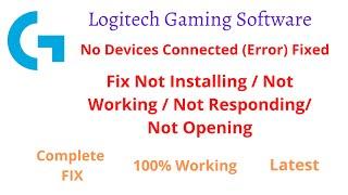 How To FIX Logitech Gaming Software Not Starting / Installing / No Devices Detected FIXED [2021]