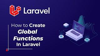 How to Create Custom Global Functions in Laravel #laravel #laravelphp