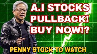 PENNY STOCK TO WATCH NOW! A.I STOCKS CRASHING! PULL BACK OVER? PRICE PREDICTION! NVDA, AMD, TSM.