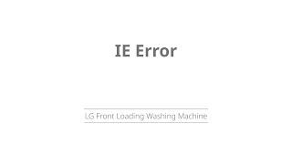 IE Error | Error Code | LG Front Load Washing Machine