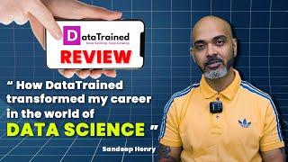 Sandeep's DataTrained Placement Review:  How DataTrained Changed Everything | DataTrained Reviews