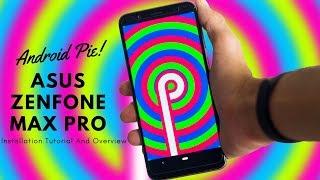 Android Pie on Asus Zenfone Max Pro! (Android P GSI)