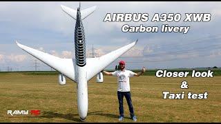 GIANT RC AIRBUS A350 XWB, TAXI TEST AND CLOSER LOOK