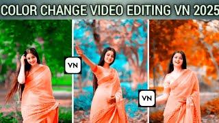 Video Color Change || Colour Grading Video Editing in VN app || VN Video Editing Tutorial 2025