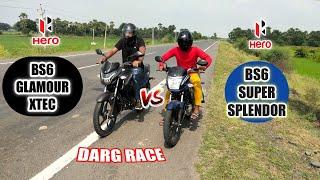 BS6 GLAMOUR XTEC VS BS6 SUPER SPLENDOR DRAG RACE