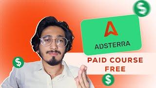 AdSterra Paid Course Free "High CPM"