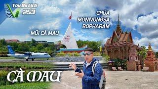 YDL #253: Cà Mau không xa: Về thăm Đất Mũi & ngôi chùa Khmer lộng lẫy | Yêu Máy Bay