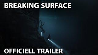 Breaking Surface | Officiell trailer | Se filmen hemma!