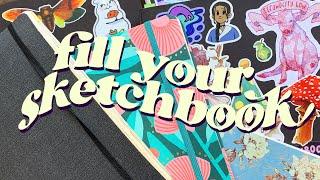  10 Ways to FILL YOUR SKETCHBOOK 