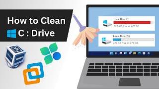 How to Clean C Drive and Free Up Space on Windows