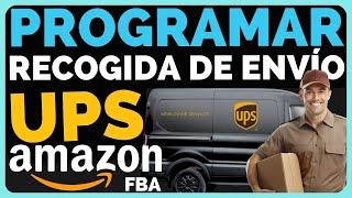 ENVÍA PRODUCTOS con UPS y PROGRAMA RECOGIDA - Amazon FBA 2024