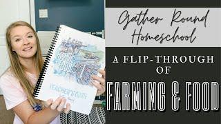 FARMING & FOOD FLIP-THROUGH | Gather Round Homeschool