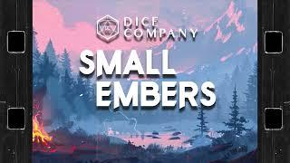 Dice Company: Small Embers Trailer