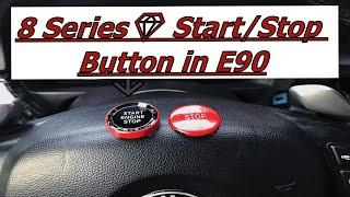 8 Series Diamond Start Button Install E90 *So Worth it*