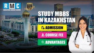 Study MBBS In Kazakhstan | Admission, Fee Structure, Advantages - RMC Education
