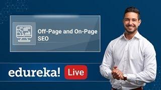 Off-Page vs On-Page SEO Techniques | Digital Marketing Course | Edureka | Digital Marketing Live - 4