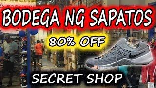 SECRET SHOP - BODEGA NG SAPATOS | Sikretong Bilihan Ng Sapatos | All ORIGINAL