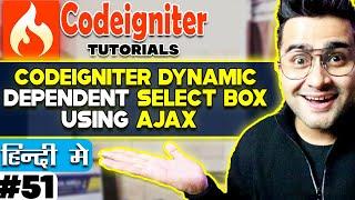 CodeIgniter Mini Project Tutorial in Hindi  Codeigniter Dynamic Dependent Select Box using Ajax 