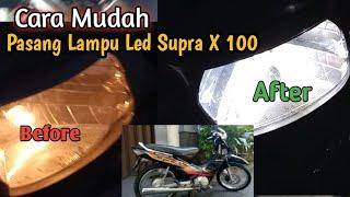 Pasang Lampu Led Supra X