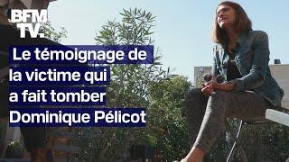 Le témoignage de la victime qui a fait tomber Dominique Pélicot