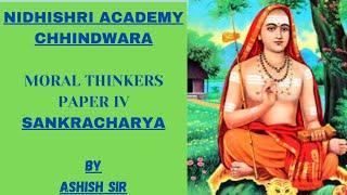 MORAL THINKERS SHANKARYACHARYA MPPSC MAINS PAPER 4