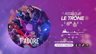 Nophi t’adore_ASSIS SUR LE TRÔNE (live recording)