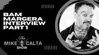 Bam Margera Interview Pt. 1 | The Mike Calta Show