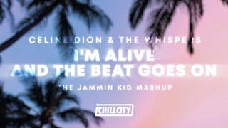 Celine Dion & The Whispers - I'm Alive X And The Beat Goes On (The Jammin Kid Mashup)