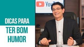 DICAS PARA TER BOM HUMOR | #IPVM