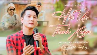 HỒI ỨC THANH XUÂN | NGUYỄN PHI HÙNG | Lời Việt Khanh Kendy |