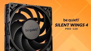 be quiet! Silent Wings PRO 4 120mm Review - The NEW Bests 120mm Fan?