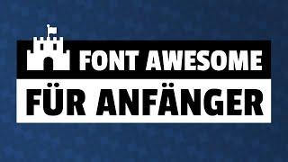 Font Awesome 5 Tutorial für Anfänger