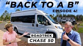 2024 Roadtrek Chase 50! "Back to a B" Episode 4