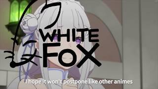 Re:Zero Season 2 is Delayed, White Fox being like...