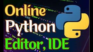 Online Python Code Editor, IDE, Compiler, Interpreter | Free Python Course