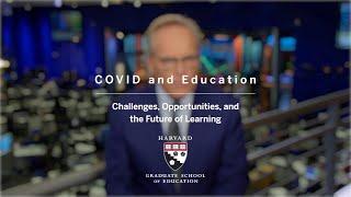 COVID and Education: Challenges, Opportunities, and the Future of Learning