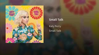 Katy Perry - Small Talk (Audio)