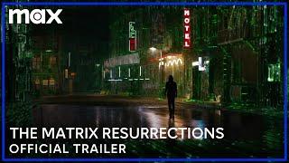 The Matrix Resurrections | Official Trailer | Max