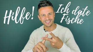 HILFE! Ich DATE Sternzeichen Fische DATING TIPPS Astrologie Sternzeichen Partnerschaft Liebe