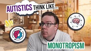 Monotropism & Autism: The Autistic Advantage?
