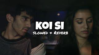 Afsana khan | Nirmaan | koi si | [lyrics]         Slowed & Reverb