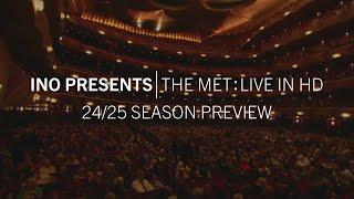 INO presents | The Met: Live in HD 2024–25 Season Preview