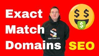 Exact Match Domains - How to win at SEO with Exact Match Domains Easily EMDs (CASE STUDY)