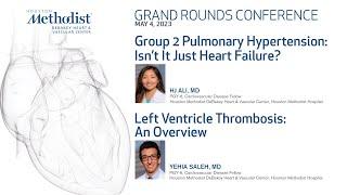 Group2 Pulmonary Hypertension: Isn't it Just Heart Failure? and Left Ventricle Thrombosis