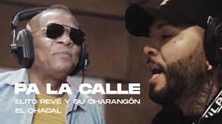 Elito Revé Y Su Charangón, El Chacal - Pa La Calle (Video Oficial)